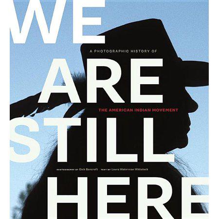 We Are Still Here - (Paperback)