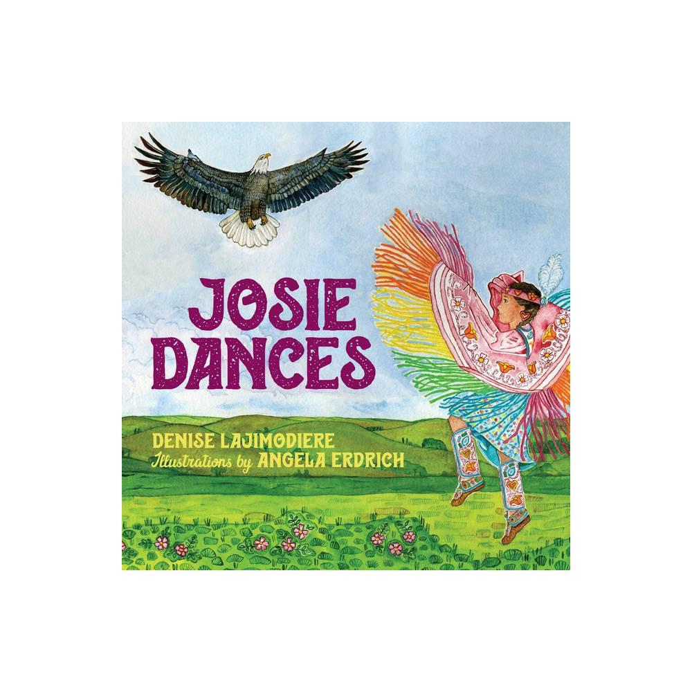 Josie Dances by Denise Lajimodiere