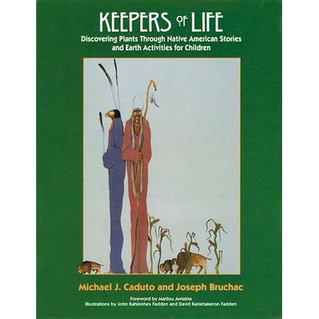 Keepers of Life - (Keepers of the Earth) by Joseph Bruchac & Michael J Caduto (paperback)