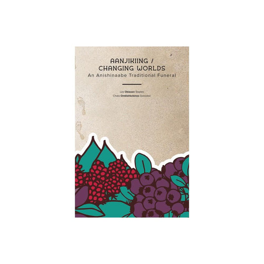 Aanjikiing / Changing Worlds