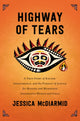 Highway of Tears - by Jessica McDiarmid (Paperback)
