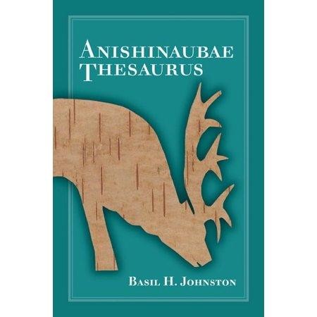 Anishinaubae Thesaurus (Paperback)