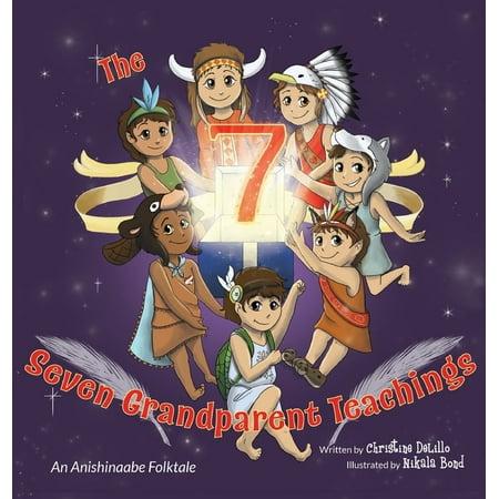 Introduction: The Seven Grandparent Teachings : An Anishinaabe Folktale (Series #1) (Hardcover)