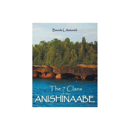 The 7 Clans of the Anishinaabe