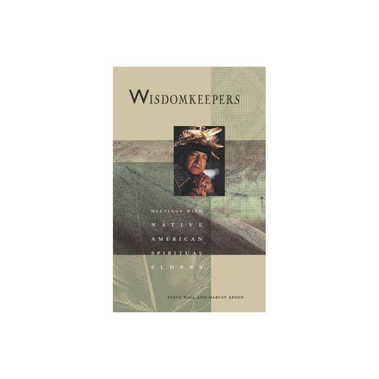 Wisdomkeepers - (Earthsong Collection) by Harvey Arden (Paperback)